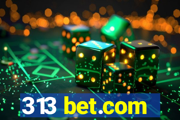 313 bet.com